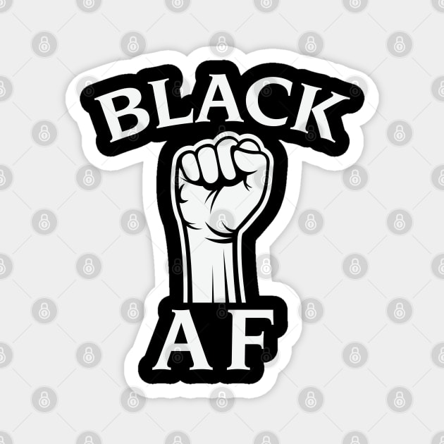 Black AF, Black History Month, Black Lives Matter, African American History Magnet by UrbanLifeApparel