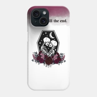 Goth Love You Till The End Watercolor Phone Case