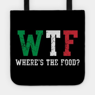 WTF Italian Wheres The Food Italia Italy Tote