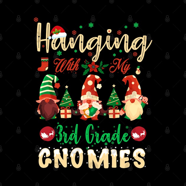 Hanging With My 3rd Grade Gnomies funny Christmas Teacher Student by happy6fox