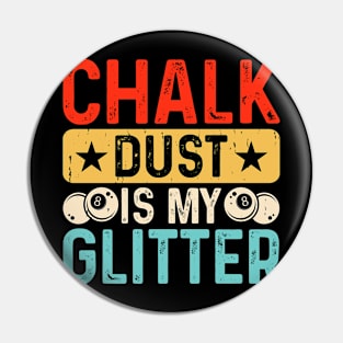 Chalk Dust Is My Glitter T Shirt For Women Men Pin