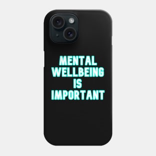 Mental Wellbeing Phone Case