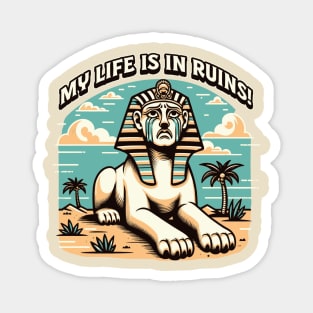 My Life Is In Ruins! Magnet