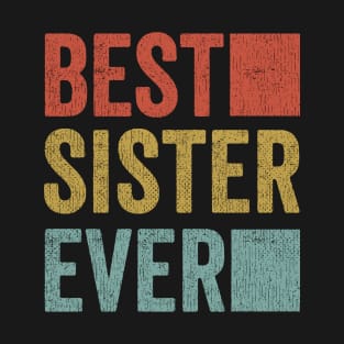 Womans Best Sister Ever Shirt Big Sister Little Sister T-Shirt