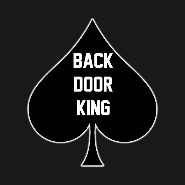 Back Door King - Queen Of Spades by CoolApparelShop