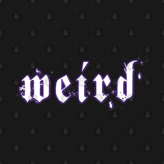 Weird by ATGoth