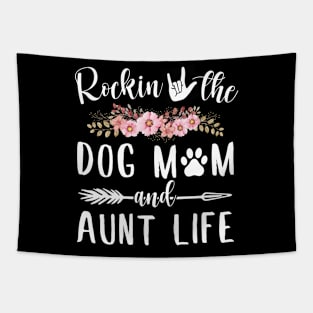 Rockin The Dog Mom Aunt Life Funny Tapestry