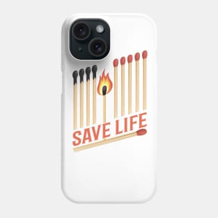 Save Life Phone Case