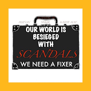 World Needs A Fixer? T-Shirt