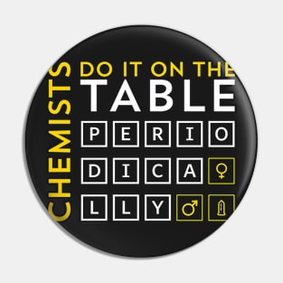 CHEMIST do it on the table Pin