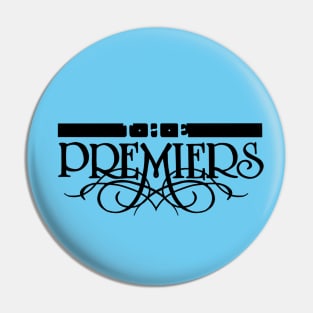 The Premiers Pin