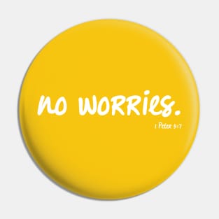 No Worries, 1 Peter 5:7 Bible Verse Pin