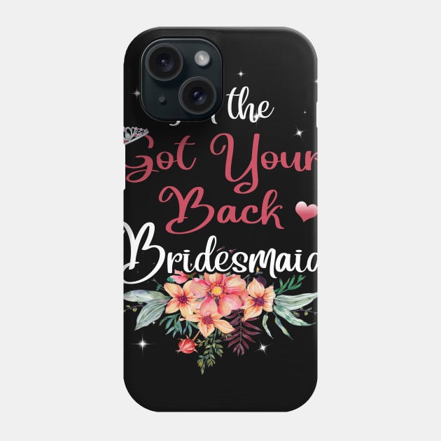 Got Your Back Bridesmaid Phone Case by Lindomar