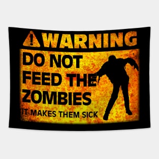 Warning! Do Not Feed the Zombies Tapestry