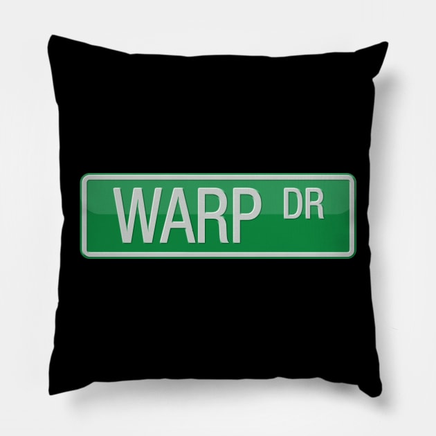 Warp Drive Street Sign T-shirt Pillow by reapolo