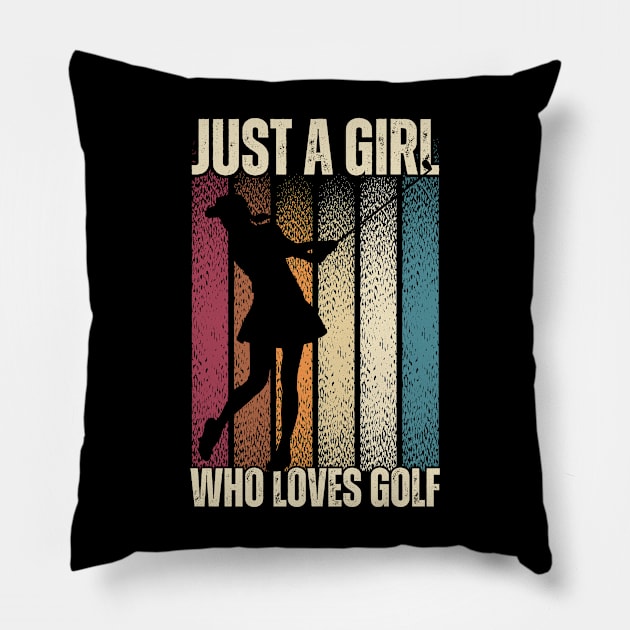 Just a Girl Who Loves Golf: Celebrating the Female Golfer! Pillow by chems eddine