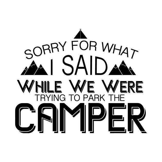 Trying To Park The Camper Funny Camping Gift by chrizy1688