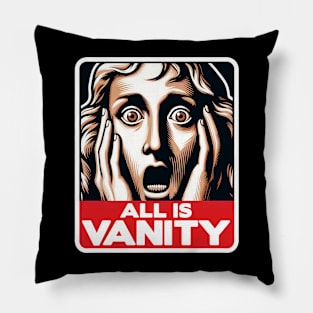 Ecclesiastes 1:14 All Is Vanity Pillow