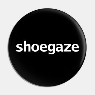 Shoegaze Typography White Text Pin