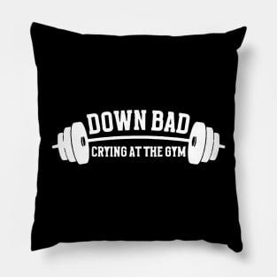 Down Bad Crying At The Gym Funny Gym Pillow