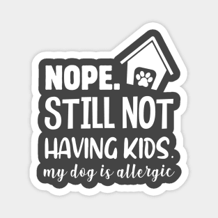 My Dog Is Allergic Magnet