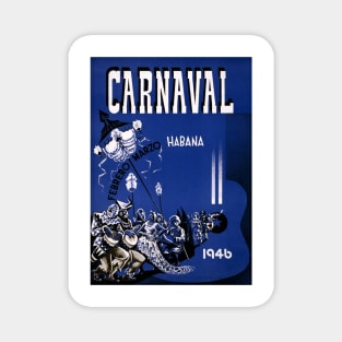 Vintage Travel Poster Cuba Habana Carnaval Magnet