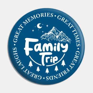 Family trip and mountains Pin