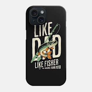 Fishing, like dad like fisher Phone Case