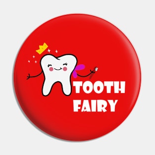 Tooth Fairy Princess Pin