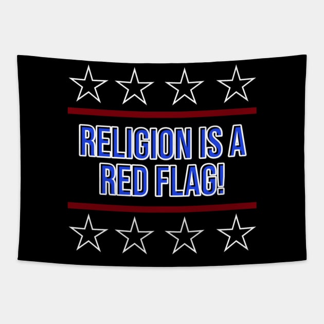 Religion Is A Red Flag Tapestry by Beaten Back To Life