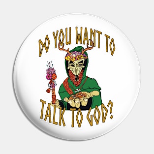 Do you want to talk to God? Pin