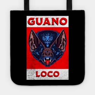 Guano Loco Poster Tote