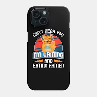 Hear You  Gaming Video Gamer Ramen Cat Phone Case