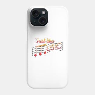 Just Like Music Feel The Soul Phone Case