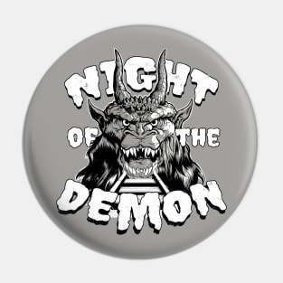 Night of the Demon Pin