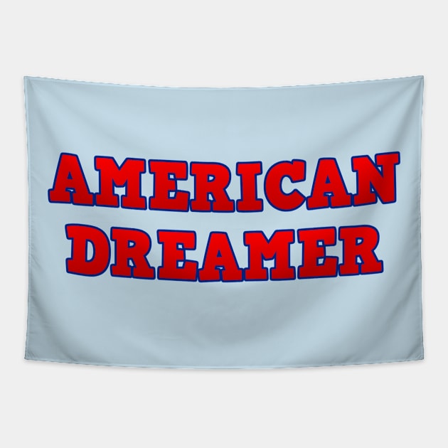 American Dreamer T-Shirt - Wear Your Patriotism with Pride Tapestry by Struggleville