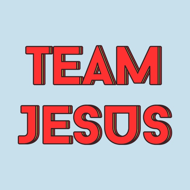 Team Jesus | Christian Saying by All Things Gospel