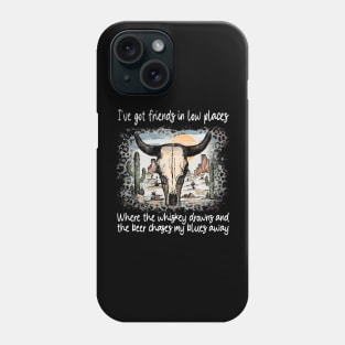 I've Got Friends In Low Places Where The Whiskey Drowns And The Beer Chases My Blues Away Leopard Bull Skull Phone Case