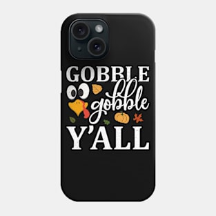 Gobble Gobble Yall Phone Case