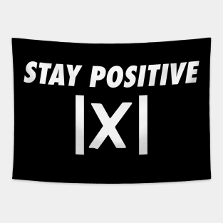 Stay Positive Tapestry