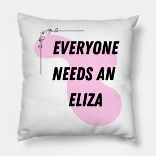 Eliza Name Design Everyone Needs An Eliza Pillow