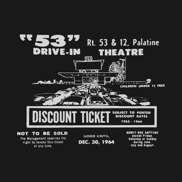 Vintage drive-in ticket by WickedNiceTees