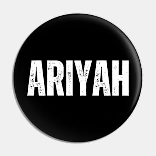 Ariyah Name Gift Birthday Holiday Anniversary Pin