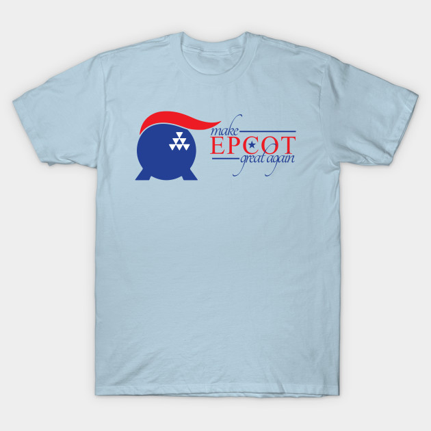 Disover Make Epcot Great Again - Trump - T-Shirt