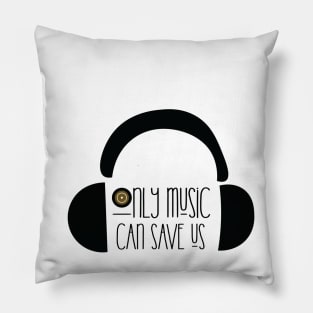 only music can save us Pillow