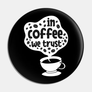 Funny Cup of Coffee Tee Coffee lover must have Pin