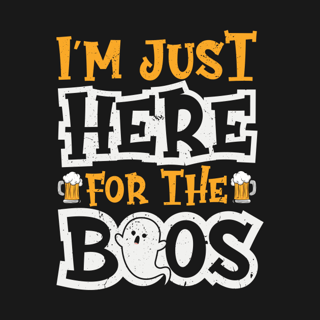 I'm Just Here For The Boos Halloween Ghost Cute Funny by KRMOSH