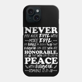 Romans 12:17-18 Phone Case