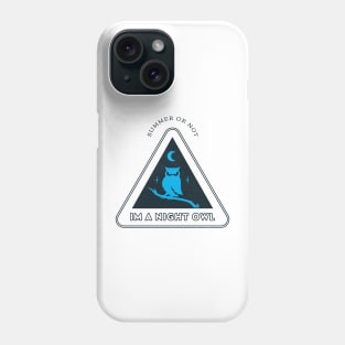 Summer or Not, Im a Night Owl Phone Case