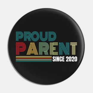 Proud Parent since 2020 Pin